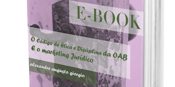 E-book-o código-de-etica -e-disciplia-da-oab-e-o-marketing-jurídico-giorgioMOCK Código de Ética e DIsciplina