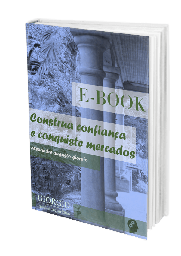 E-book construa confiança e conquiste mercados na advocacia